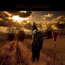Grass Was Greener