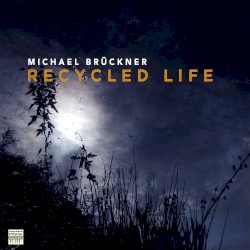 Recycled Life