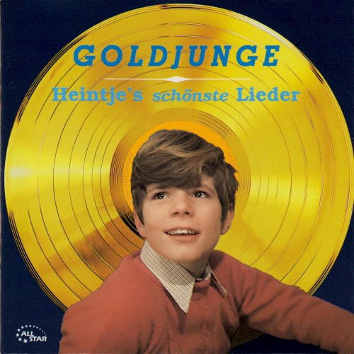 Goldjunge: Heintje’s schönste Lieder