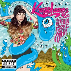 Somethin ’Bout Kreay