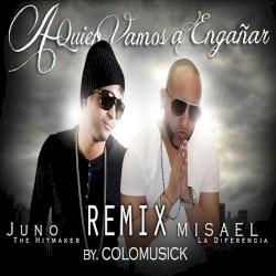 A quién vamos a engañar (remix)