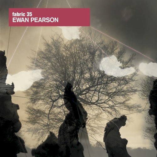 Fabric 35: Ewan Pearson