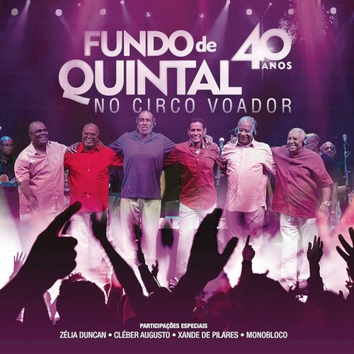 Fundo de Quintal no Circo Voador - 40 Anos