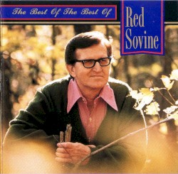 The Best of the Best of Red Sovine
