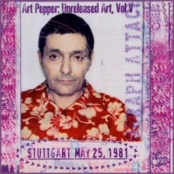 Unreleased Art, Vol. V: Stuttgart (Live)