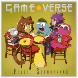 Gameoverse: Pilot Soundtrack