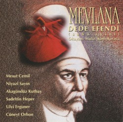 Mevlana - Dede Efendi (Saba Ayini)