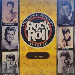 The Ultimate History of Rock ’n’ Roll Collection: Teen Idols