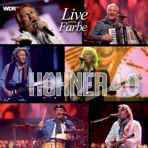 Höhner 4.0: Live und in Farbe