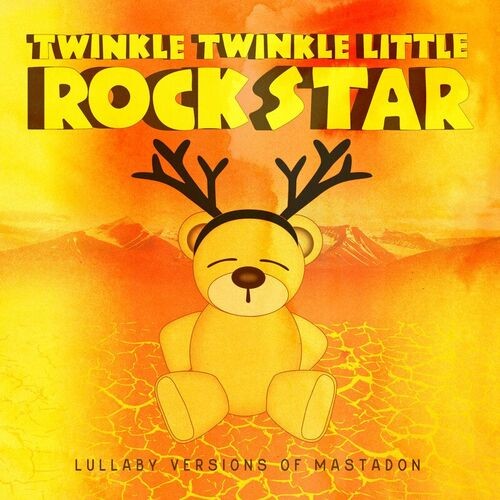 Lullaby Versions of Mastodon