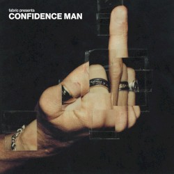fabric presents Confidence Man