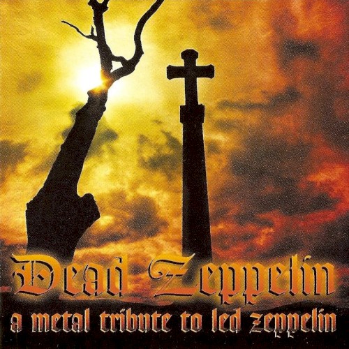 Dead Zeppelin: A Metal Tribute to Led Zeppelin