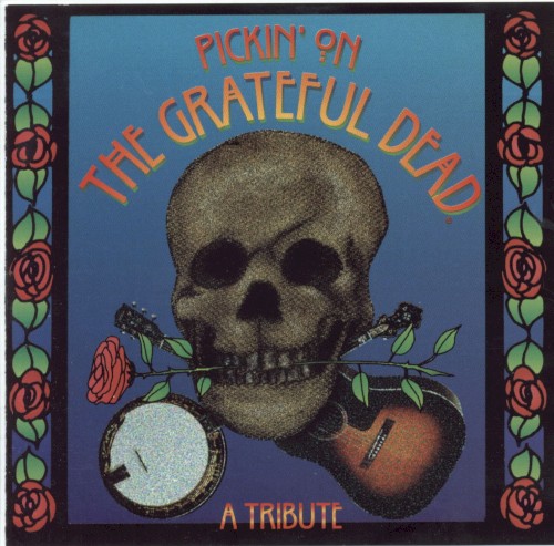 Pickin' on the Grateful Dead: A Tribute