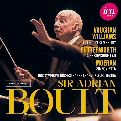 Vaughan Williams: A London Symphony / Butterworth: A Shropshire Lad / Moeran: Sinfonietta