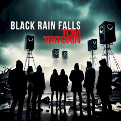 Black Rain Falls