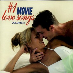 #1 Movie Love Songs, Volume 2