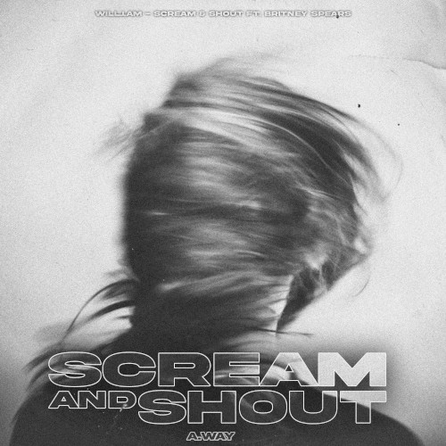 Scream & Shout (A.way remix)