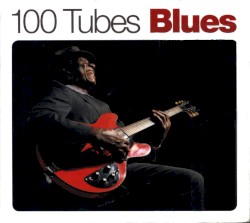 100 Tubes Blues