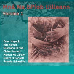 Mná Na bPíob Uilleann: Vol.1