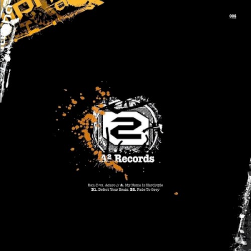 My Name Is Hardstyle / Defect Your Brain / Fade To Grey
