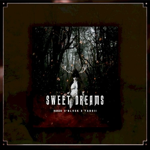 SWEET DREAMS