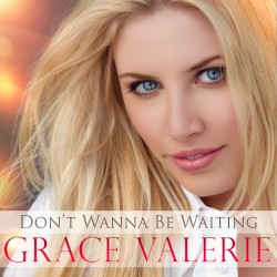 Don't Wanna Be Waiting (Remixes)