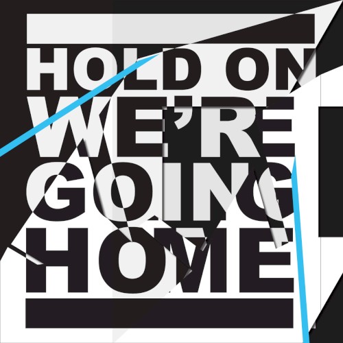 Hold On, We’re Going Home