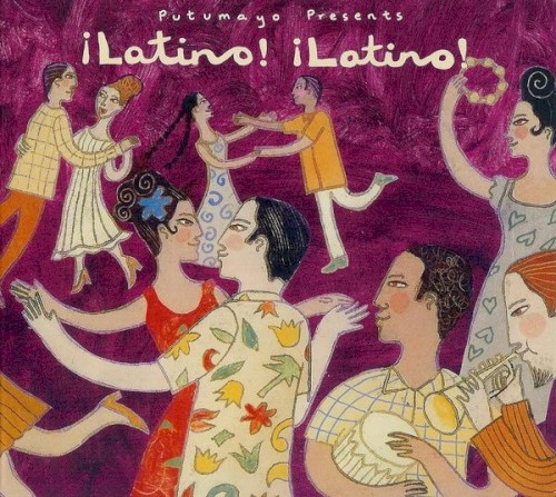 Putumayo Presents: ¡Latino! ¡Latino!