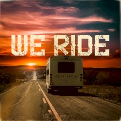 We Ride