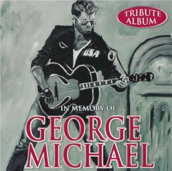 In Memory of George Michael