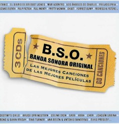 B.S.O. Banda sonora original: Las mejores canciones de las mejores películas