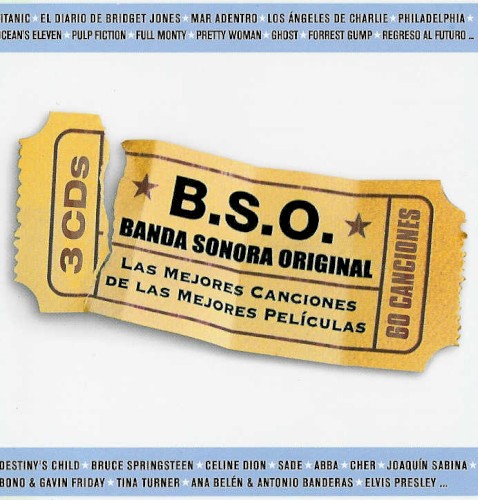 B.S.O. Banda sonora original: Las mejores canciones de las mejores películas