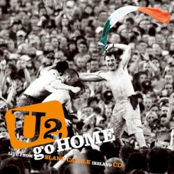 U2 Go Home: Live From Slane Castle, Ireland