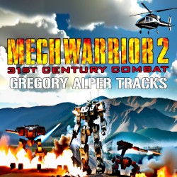 MechWarrior 2: 31st Century Combat - Gregory Alper Tracks
