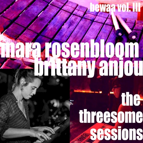 Bewaa Vol. III: The Threesome Sessions