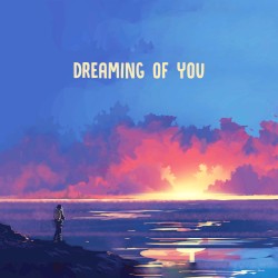 Dreaming of You