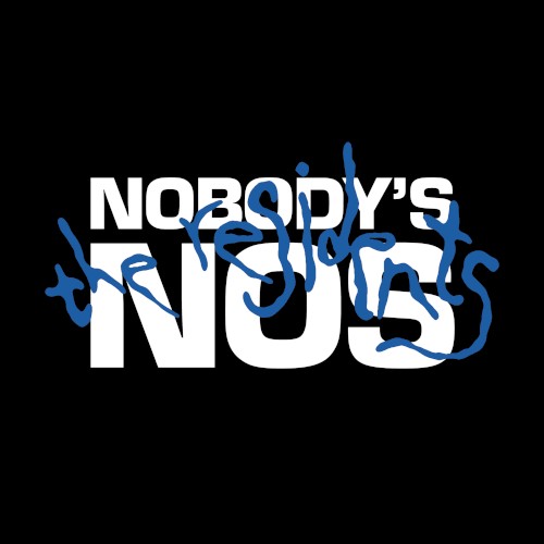 Nobody’s Nos