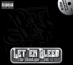 Let 'em Bleed: The Mixxtape, Volume 1