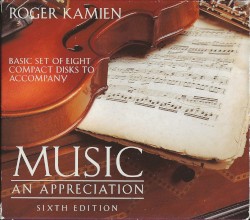 Music: An Appreciation, Sixth Edition