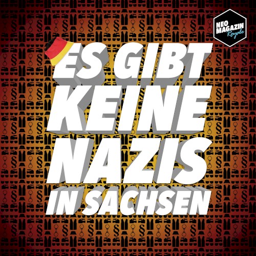 Es gibt keine Nazis in Sachsen