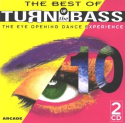 Turn Up the Bass 10: The Best Of