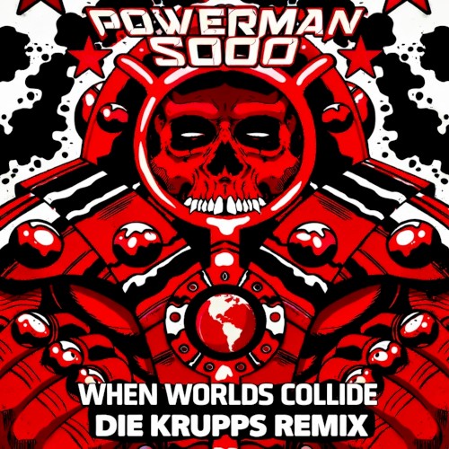 When Worlds Collide (re-recorded - Die Krupps remix)