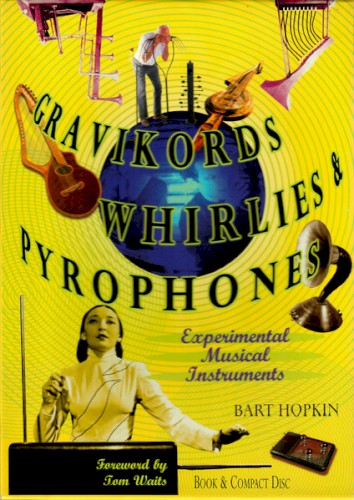 Gravikords, Whirlies & Pyrophones