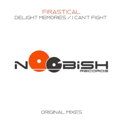 Delight Memories / I Can’t Fight
