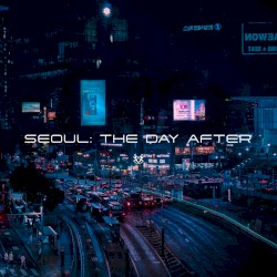 Seoul: The Day After