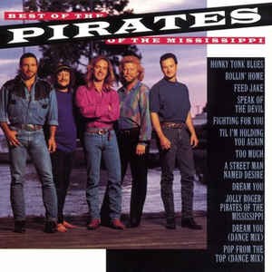 The Best of the Pirates of the Mississippi