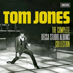 Tom Jones: The Complete Decca Studio Albums Collection