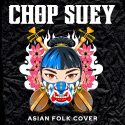 Chop Suey!