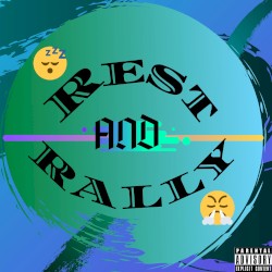 Rest and Rally
