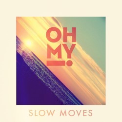 Slow Moves